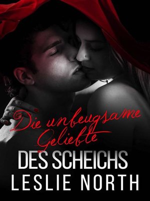 cover image of Die unbeugsame Geliebte des Scheichs